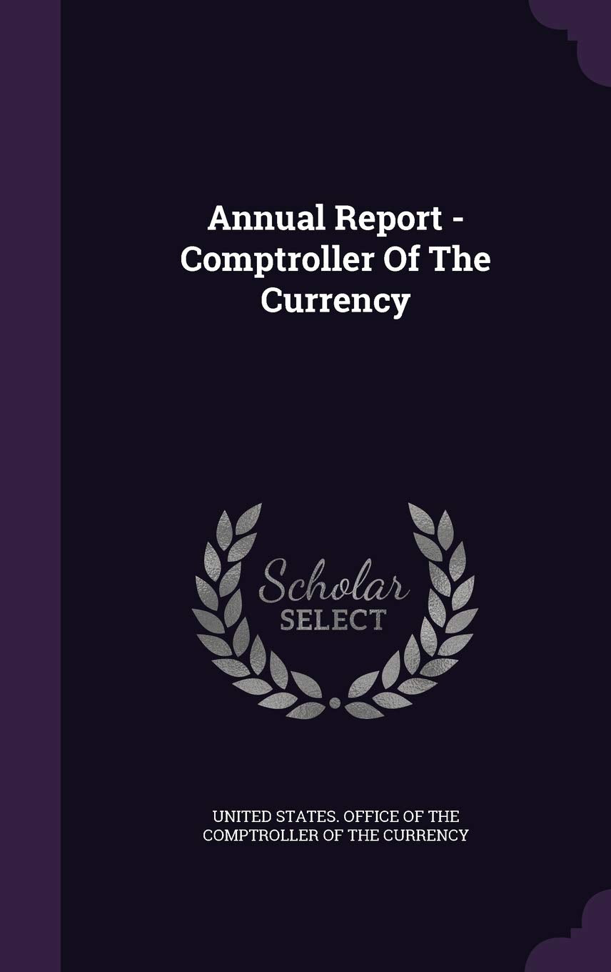 Annual Report - Comptroller Of The Currency Business, Finance & Career
