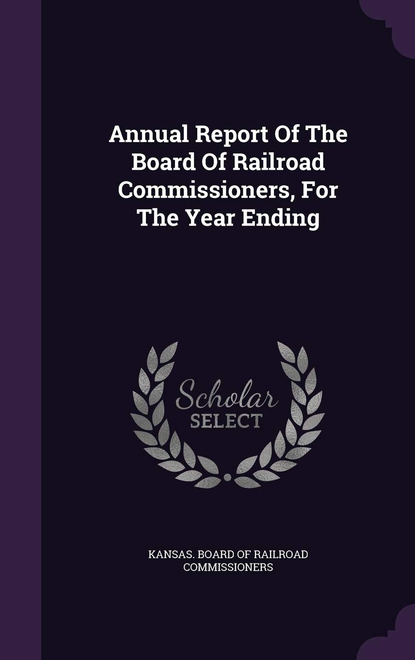 Annual Report of the Board of Railroad Commissioners, for the Year Ending Politics & History