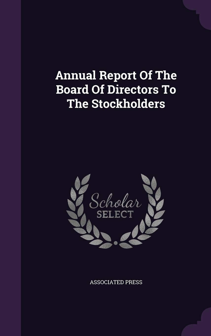 Annual Report of the Board of Directors to the Stockholders Politics & History