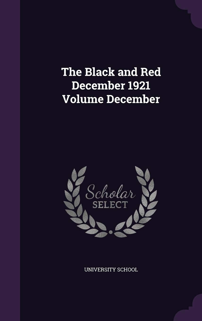 The Black and Red December 1921 Volume December Politics & History