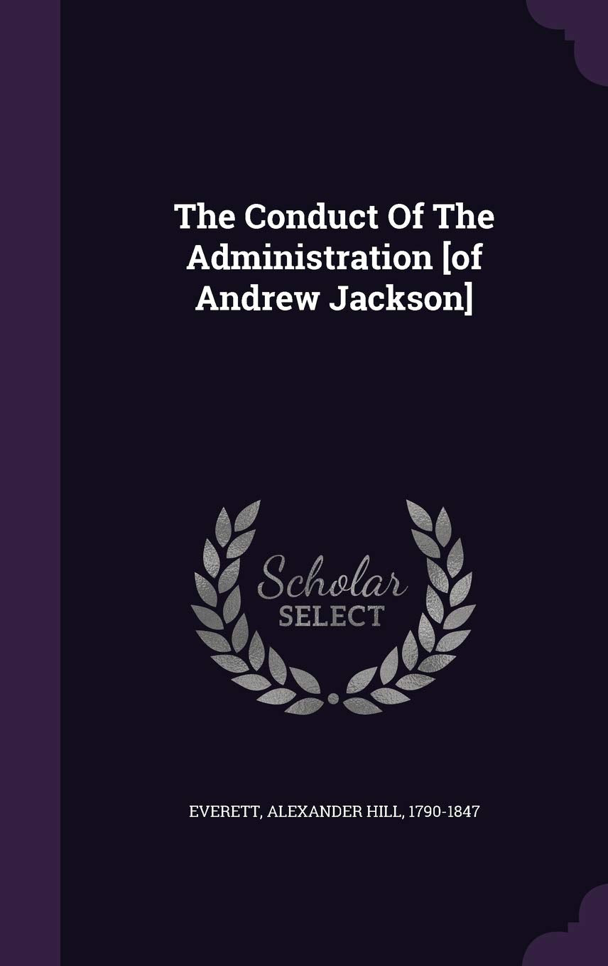 The Conduct Of The Administration Politics & History