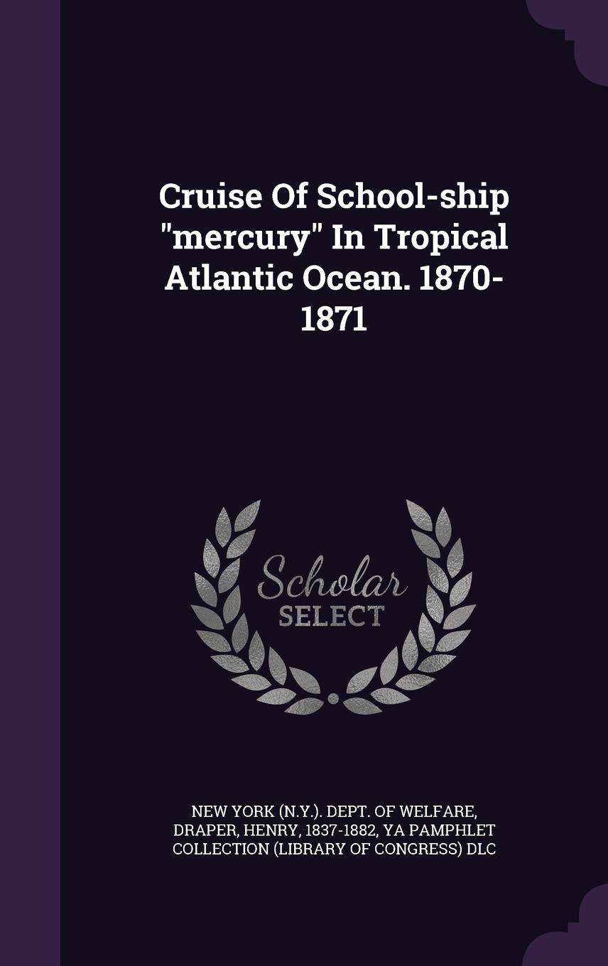 Cruise Of School-ship "mercury" In Tropical Atlantic Ocean. 1870-1871 Politics & History