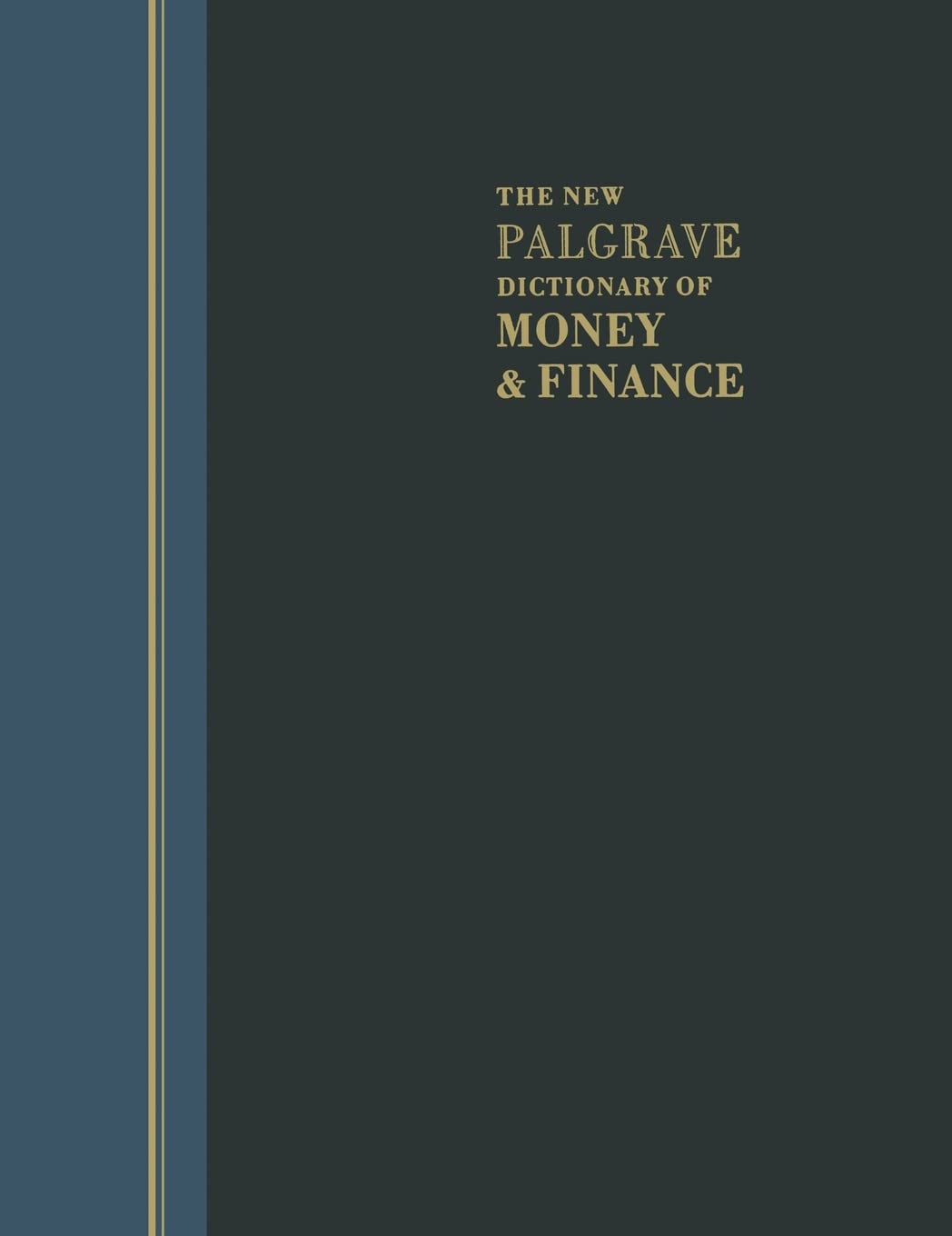 The New Palgrave Dictionary of Money and Finance Law