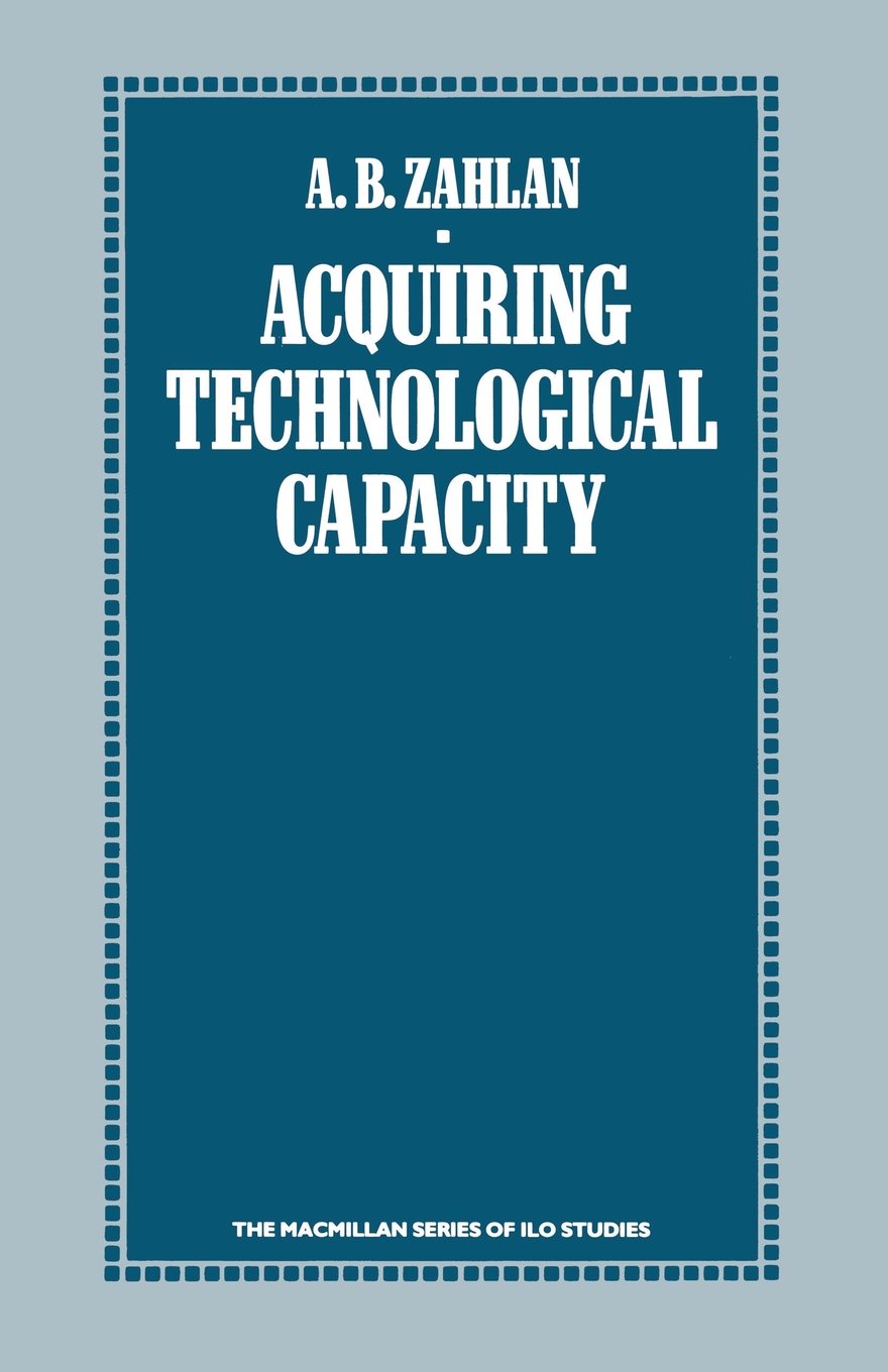 Acquiring Technological Capacity: A Study of Arab Consulting and Contracting Firms book