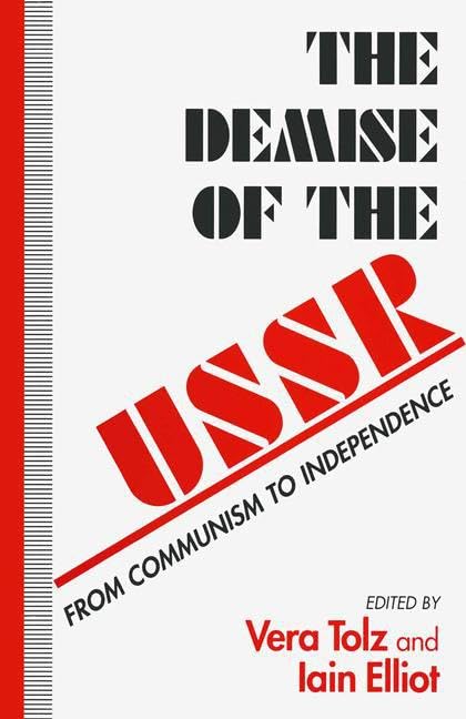The Demise of the USSR: From Communism to Independence Law