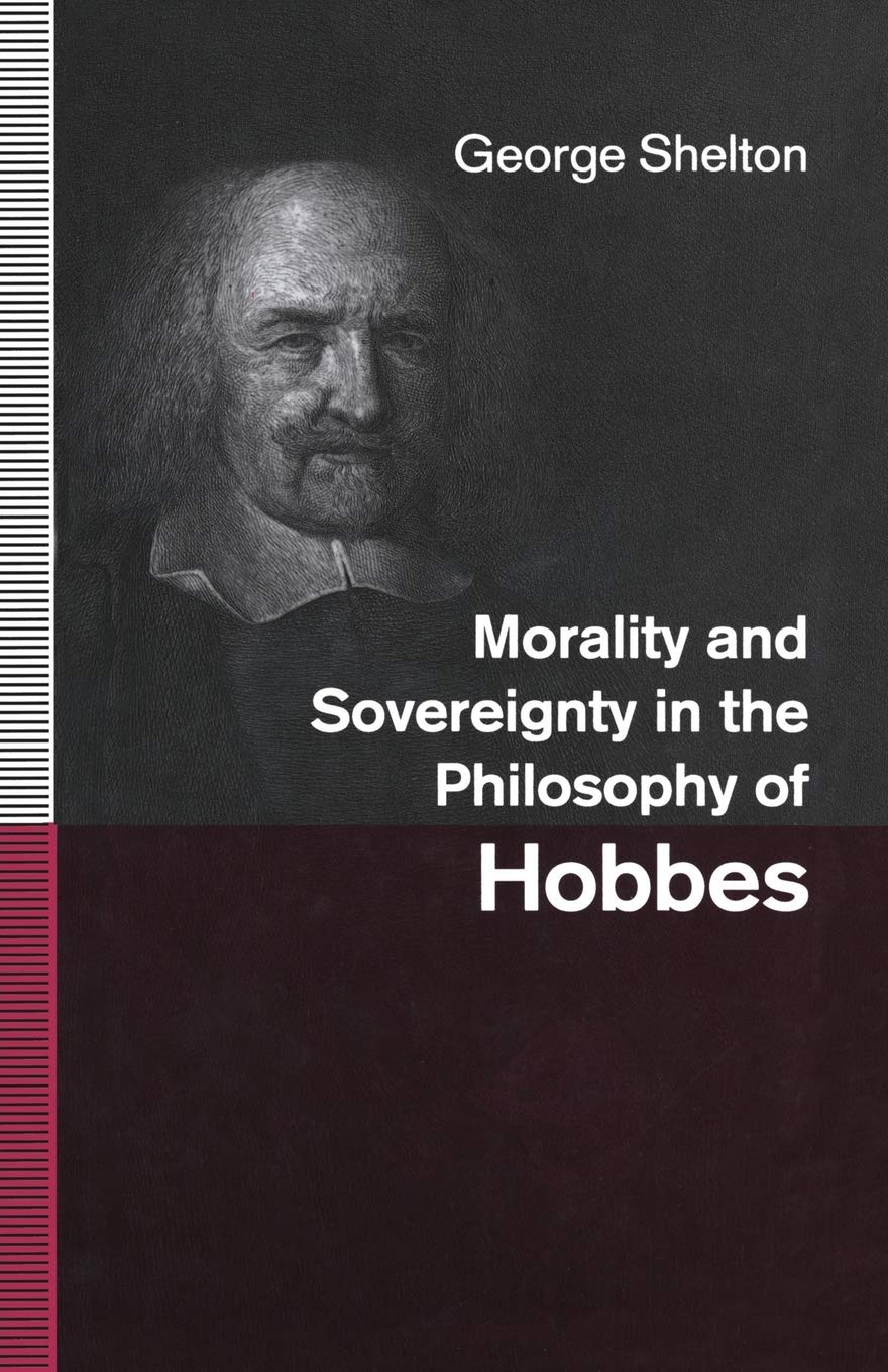 Morality and Sovereignty in the Philosophy of Hobbes Law