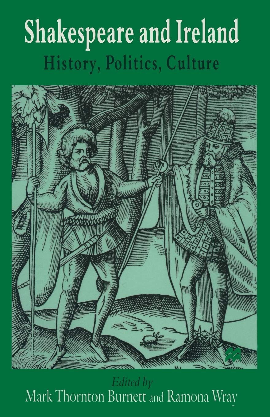 Shakespeare and Ireland: History, Politics, Culture Law