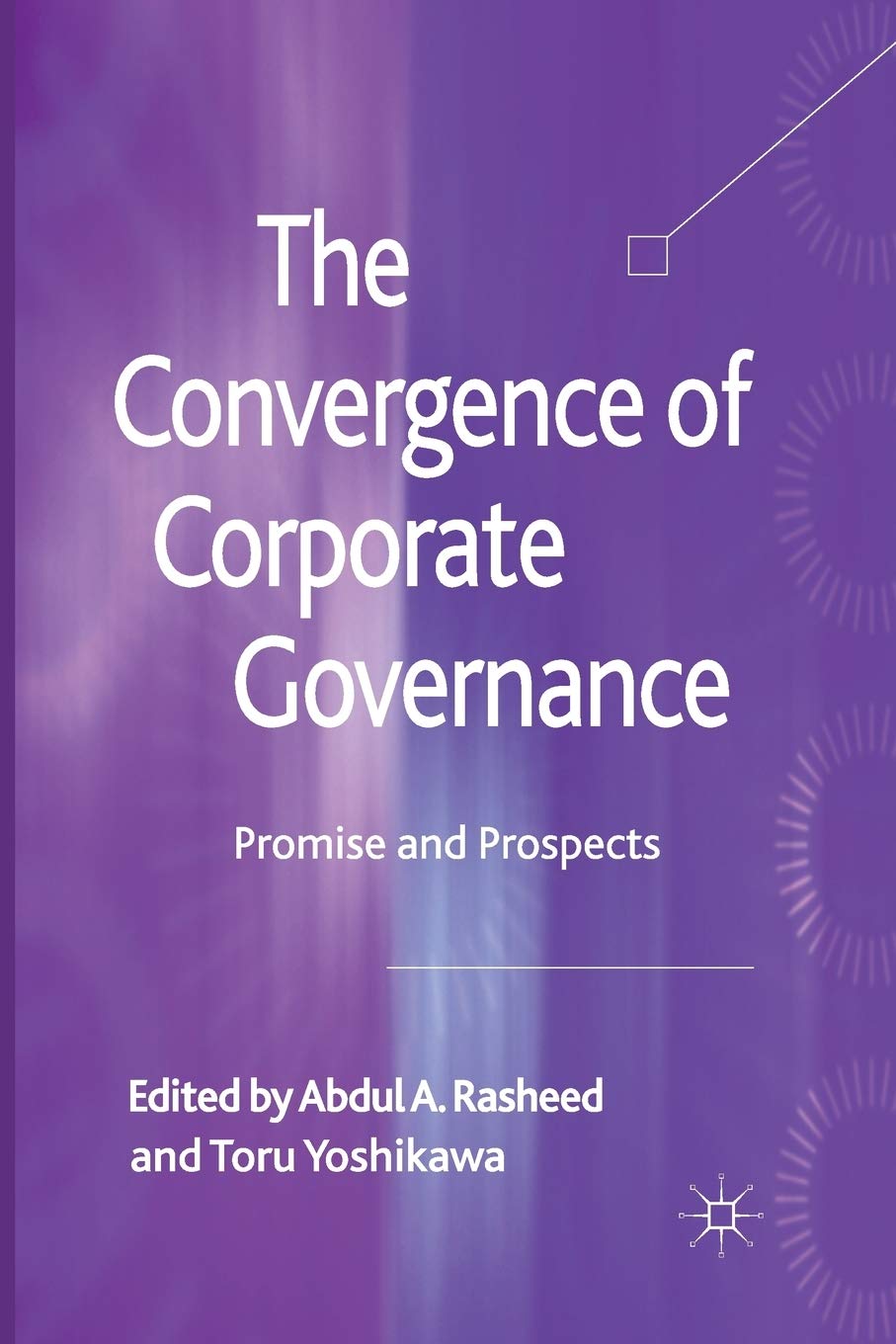 The Convergence of Corporate Governance: Promise and Prospects Law