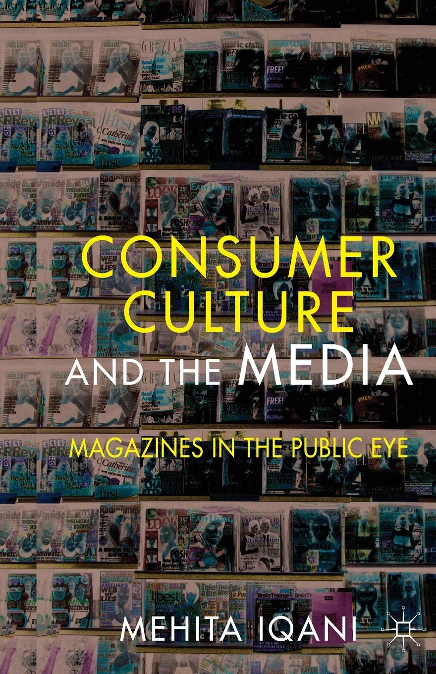 Consumer Culture and the Media: Magazines in the Public Eye Law