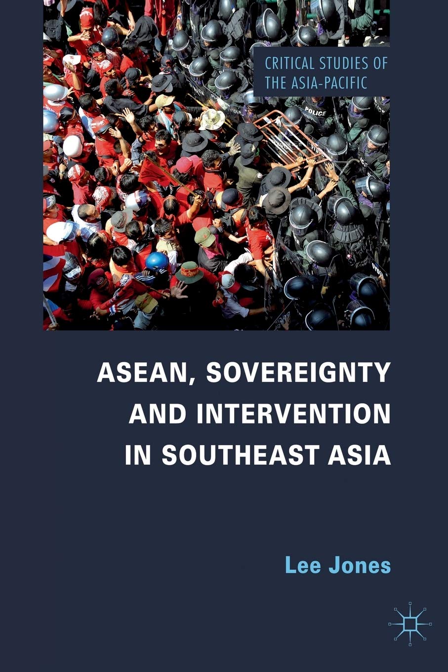 ASEAN, Sovereignty and Intervention in Southeast Asia book