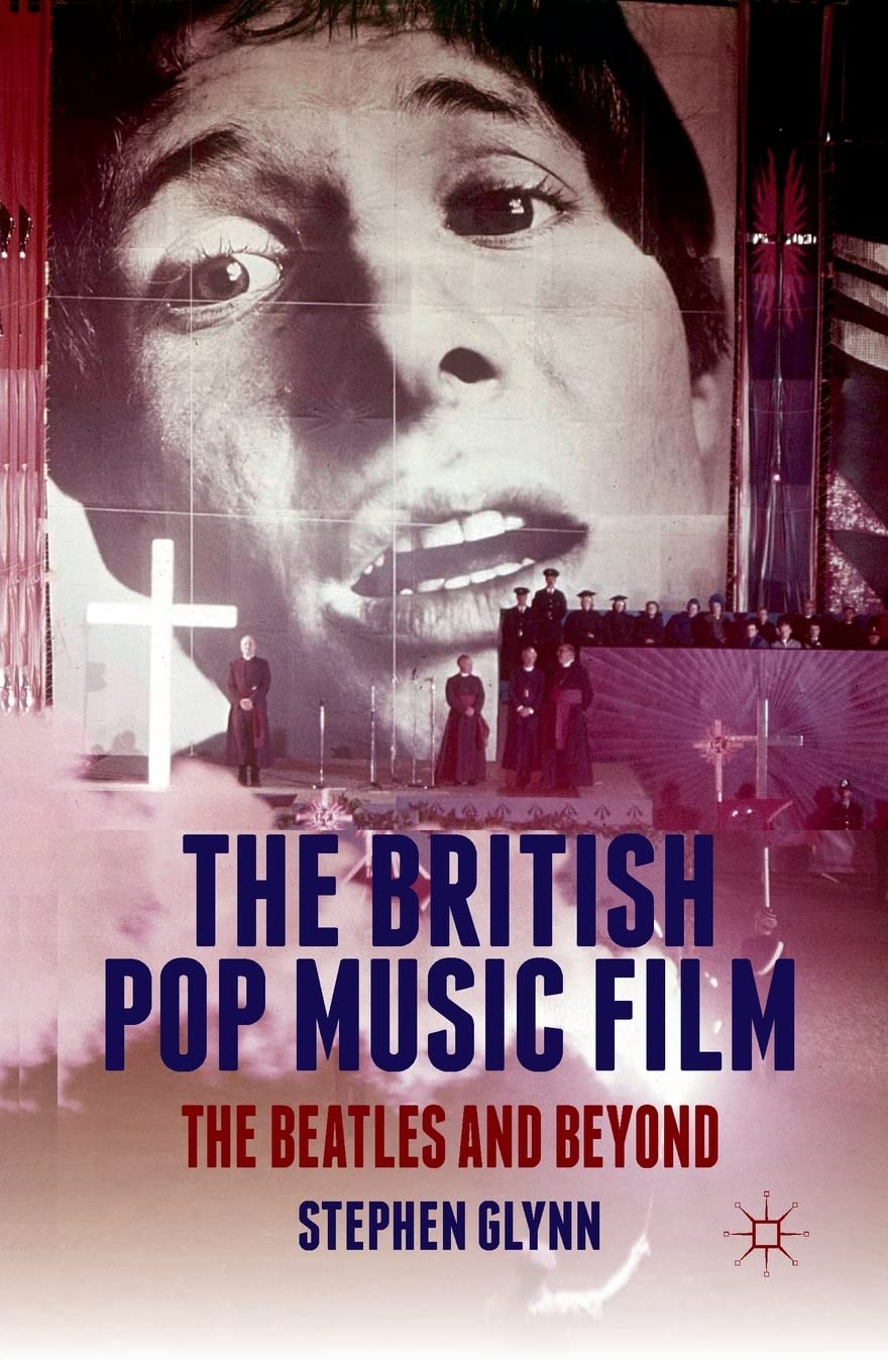 The British Pop Music Film: The Beatles and Beyond Books