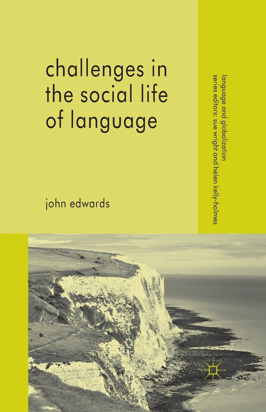 Challenges in the Social Life of Language (Language and Globalization) Philosophy