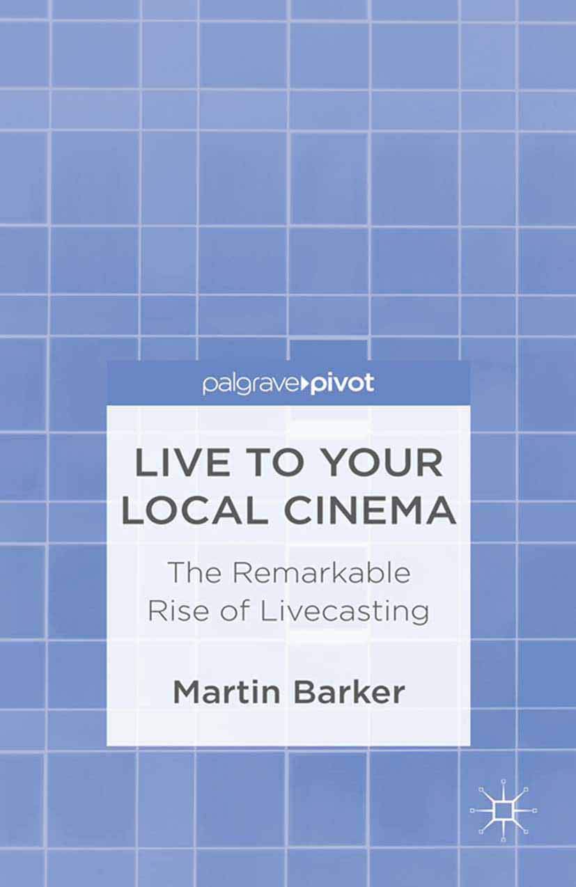 Live To Your Local Cinema: The Remarkable Rise of Livecasting Law