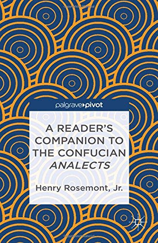 A Reader’s Companion to the Confucian Analects Philosophy