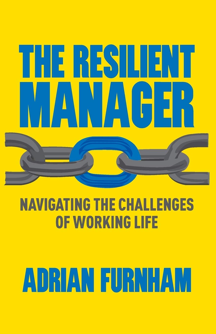 The Resilient Manager: Navigating the Challenges of Working Life book