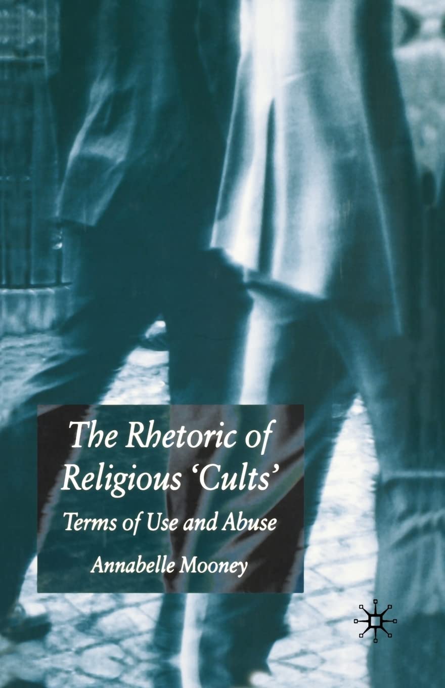 The Rhetoric of Religious Cults: Terms of Use and Abuse Social Sciences