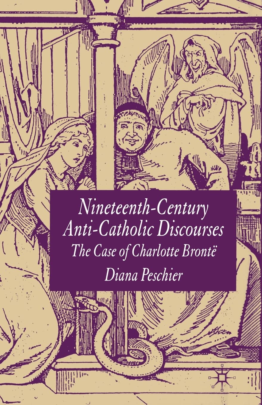 Nineteenth-Century Anti-Catholic Discourses: The Case of Charlotte Brontë Law