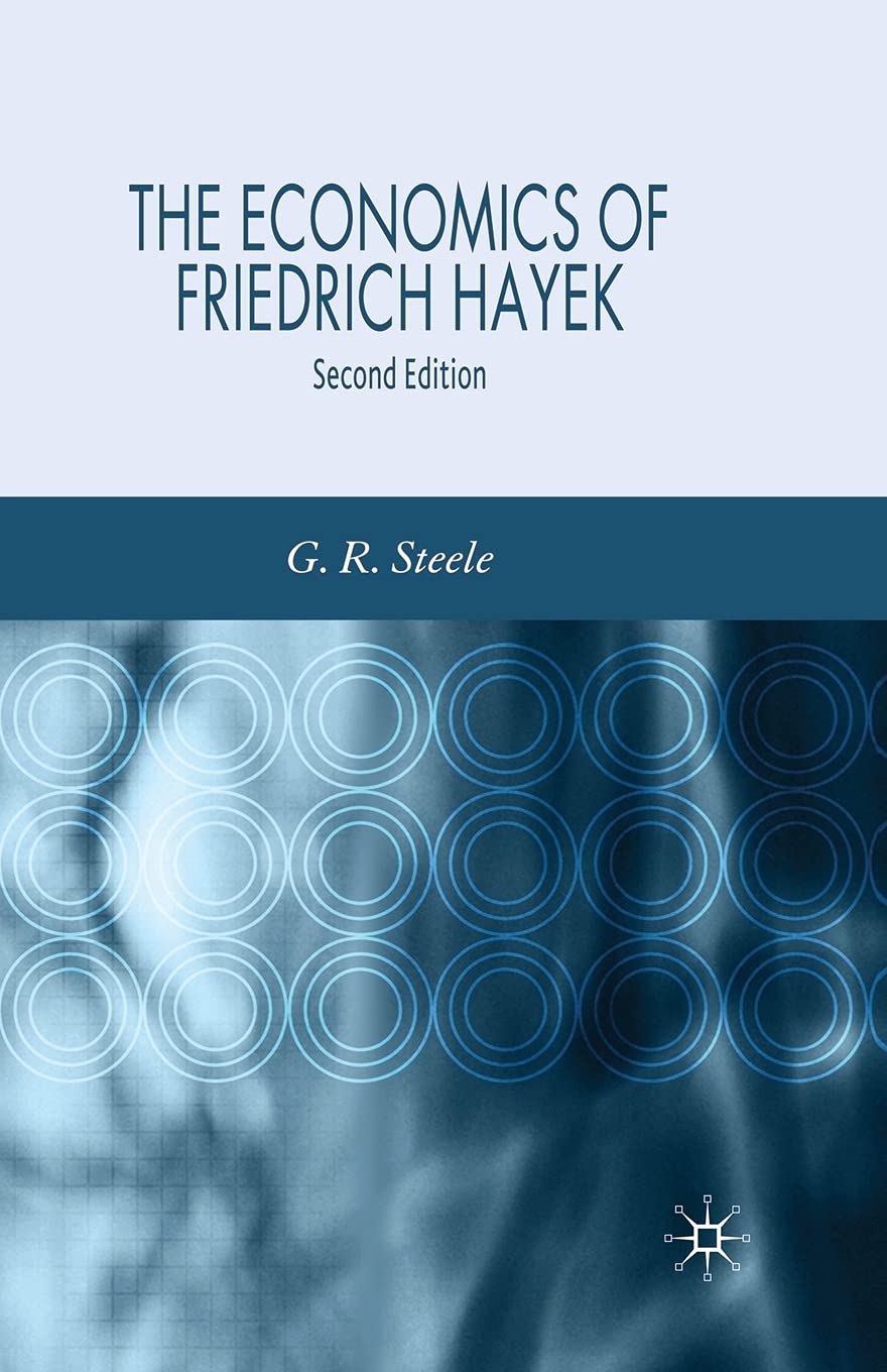 The Economics of Friedrich Hayek Law