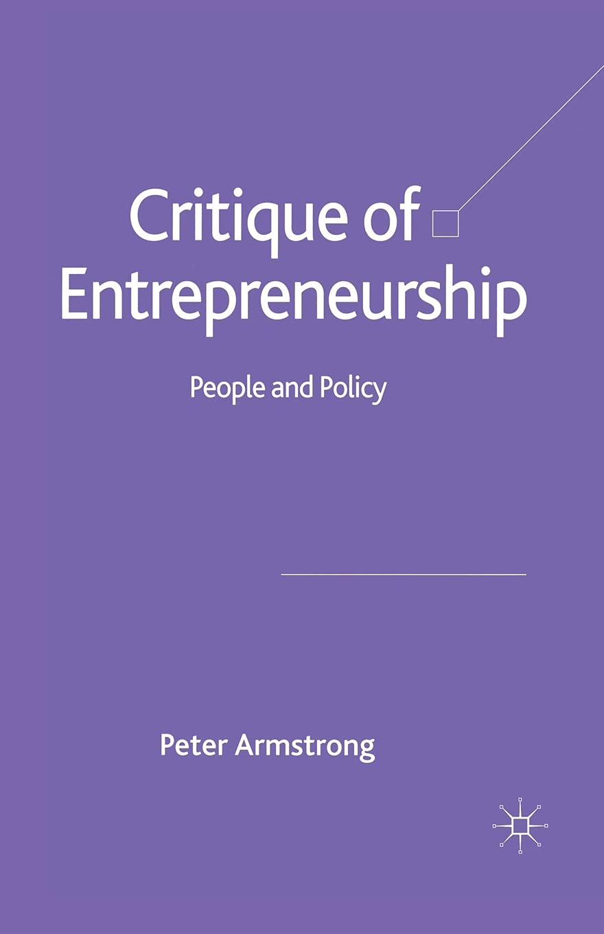 Critique of Entrepreneurship: People and Policy Law