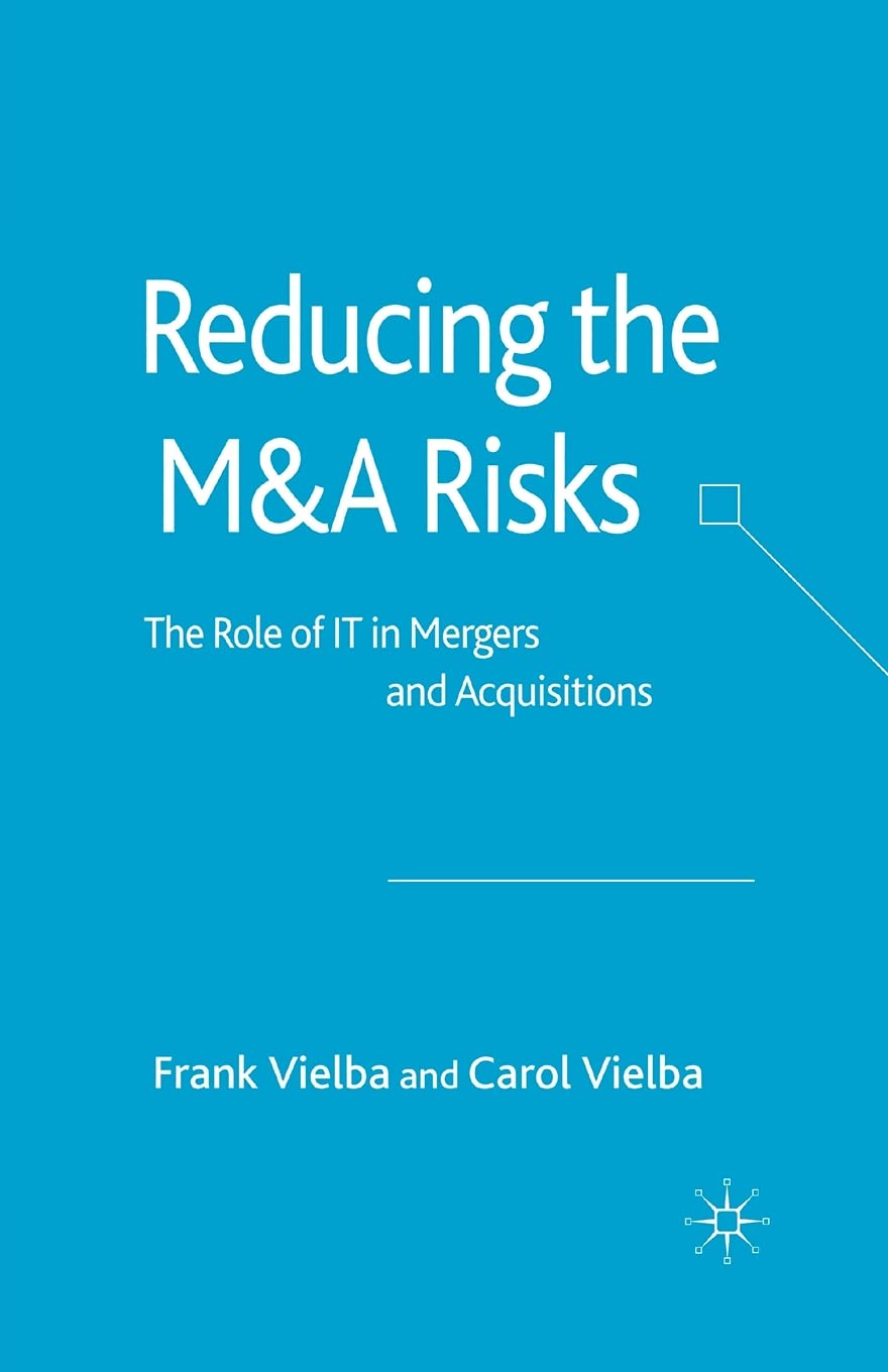 Reducing the MandA Risks: The Role of IT in Mergers and Acquisitions Law