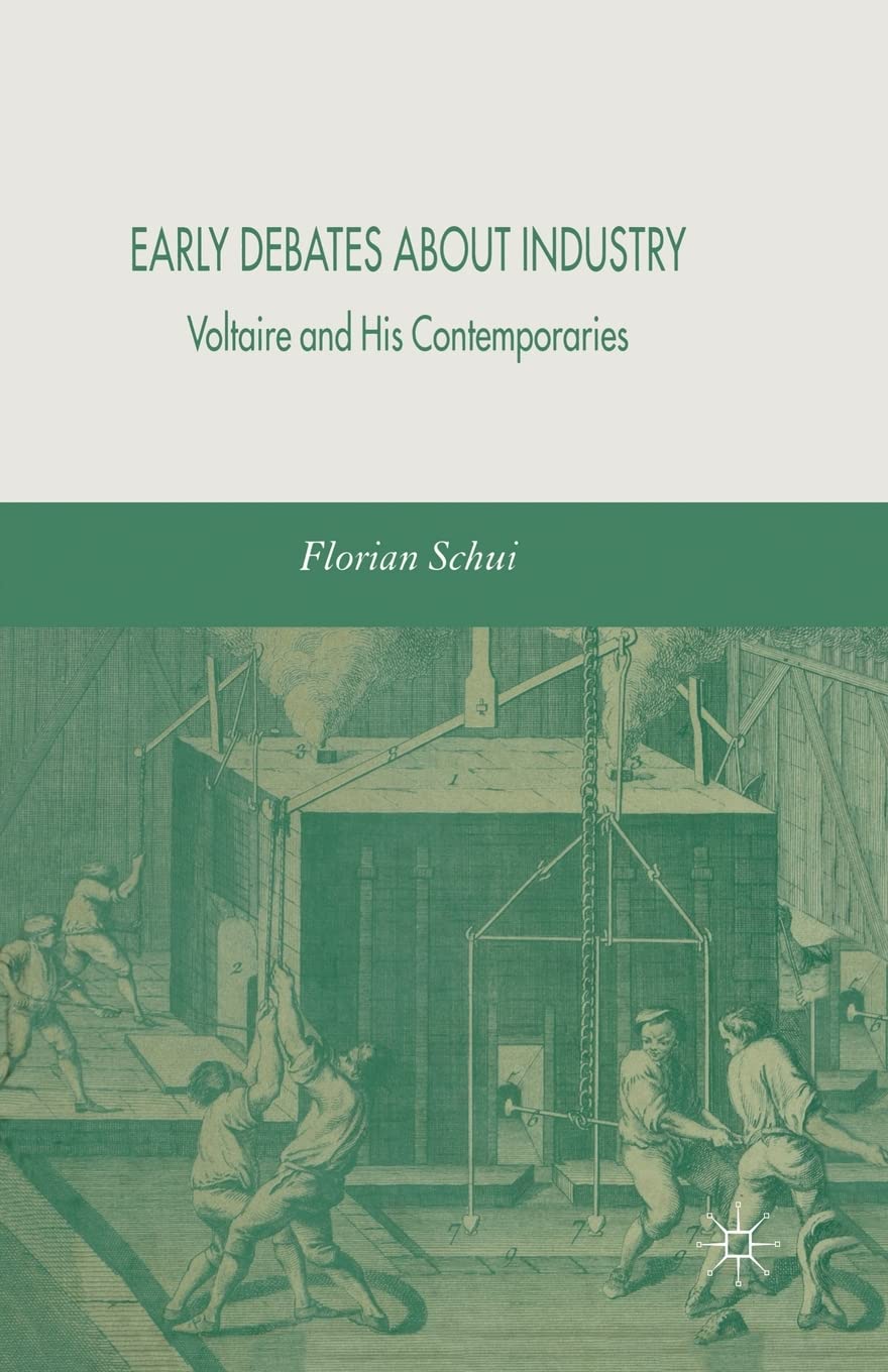 Early Debates about Industry: Voltaire and His Contemporaries Law