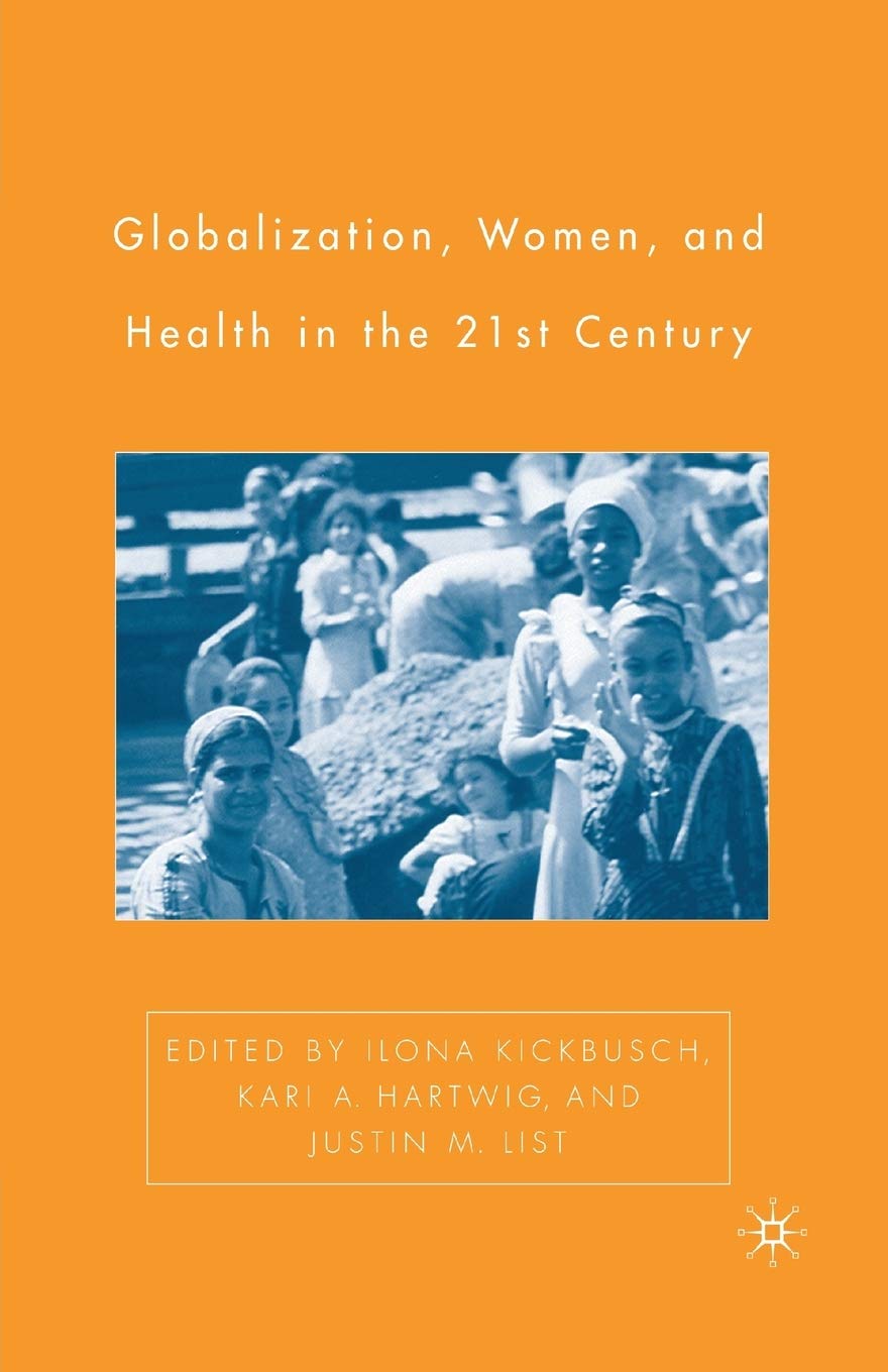 Globalization, Women, and Health in the Twenty-First Century Law