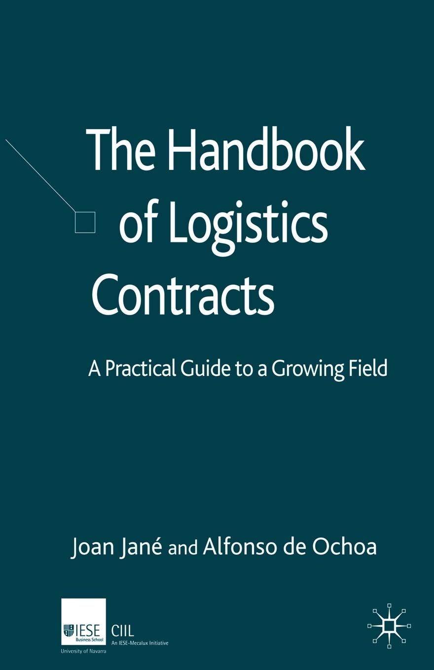 The Handbook of Logistics Contracts Law