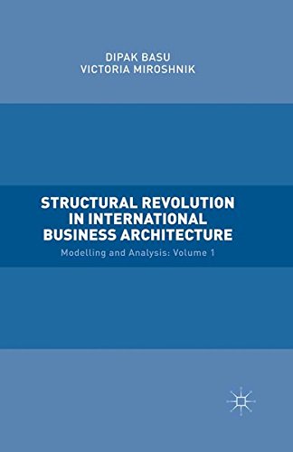 Structural Revolution in International Business Architecture, Volume 1: Modelling and Analysis Law