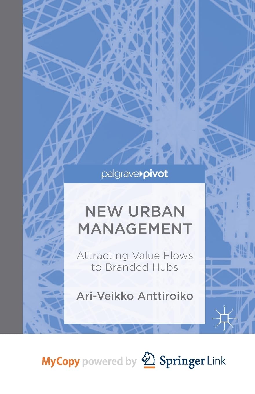 New Urban Management: Attracting Value Flows to Branded Hubs book