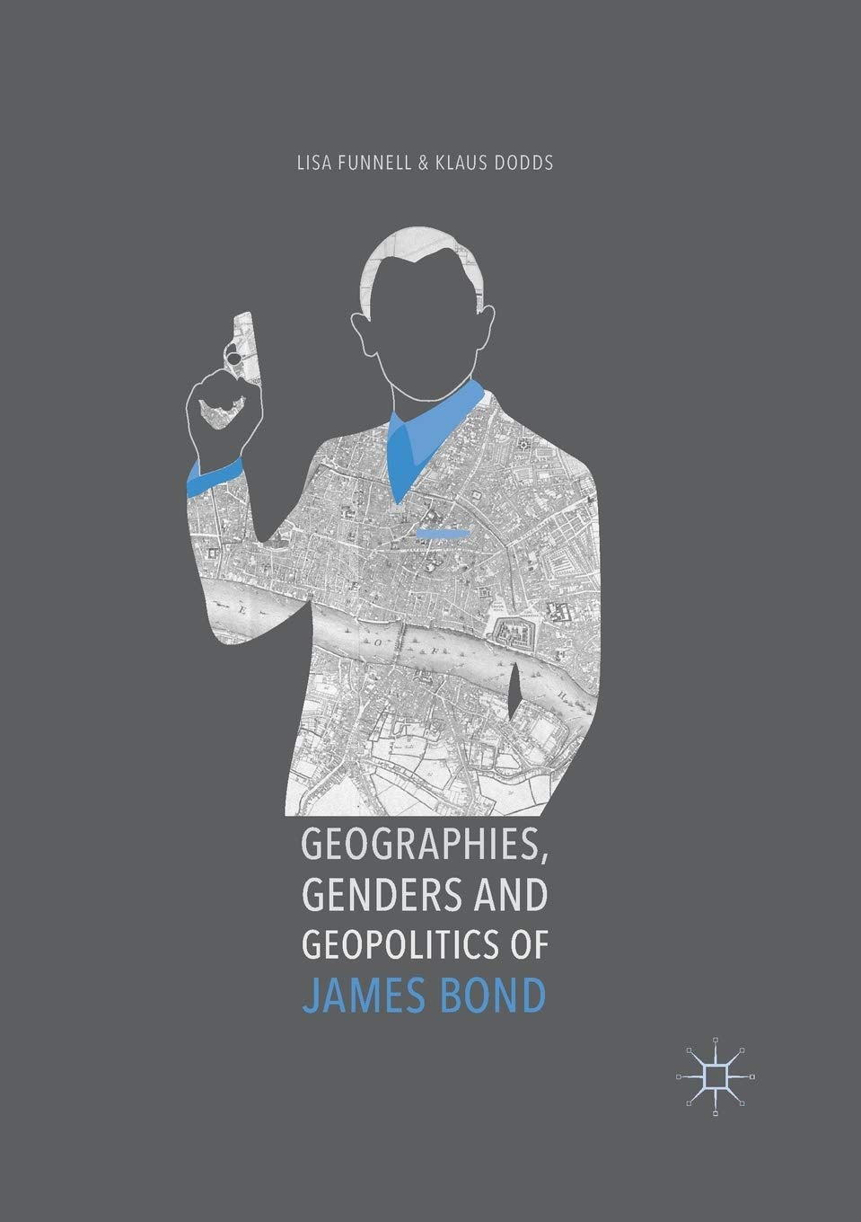 Geographies, Genders and Geopolitics of James Bond Law