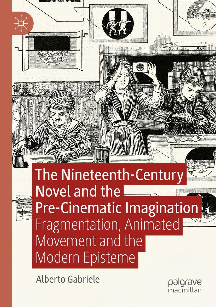 The Nineteenth-Century Novel and the Pre-Cinematic Imagination Contemporary literature
