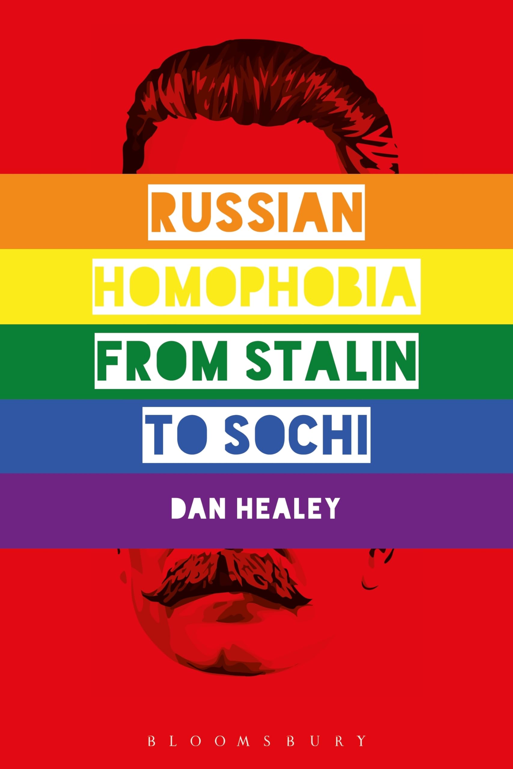 Healey, P: Russian Homophobia from Stalin to Sochi book