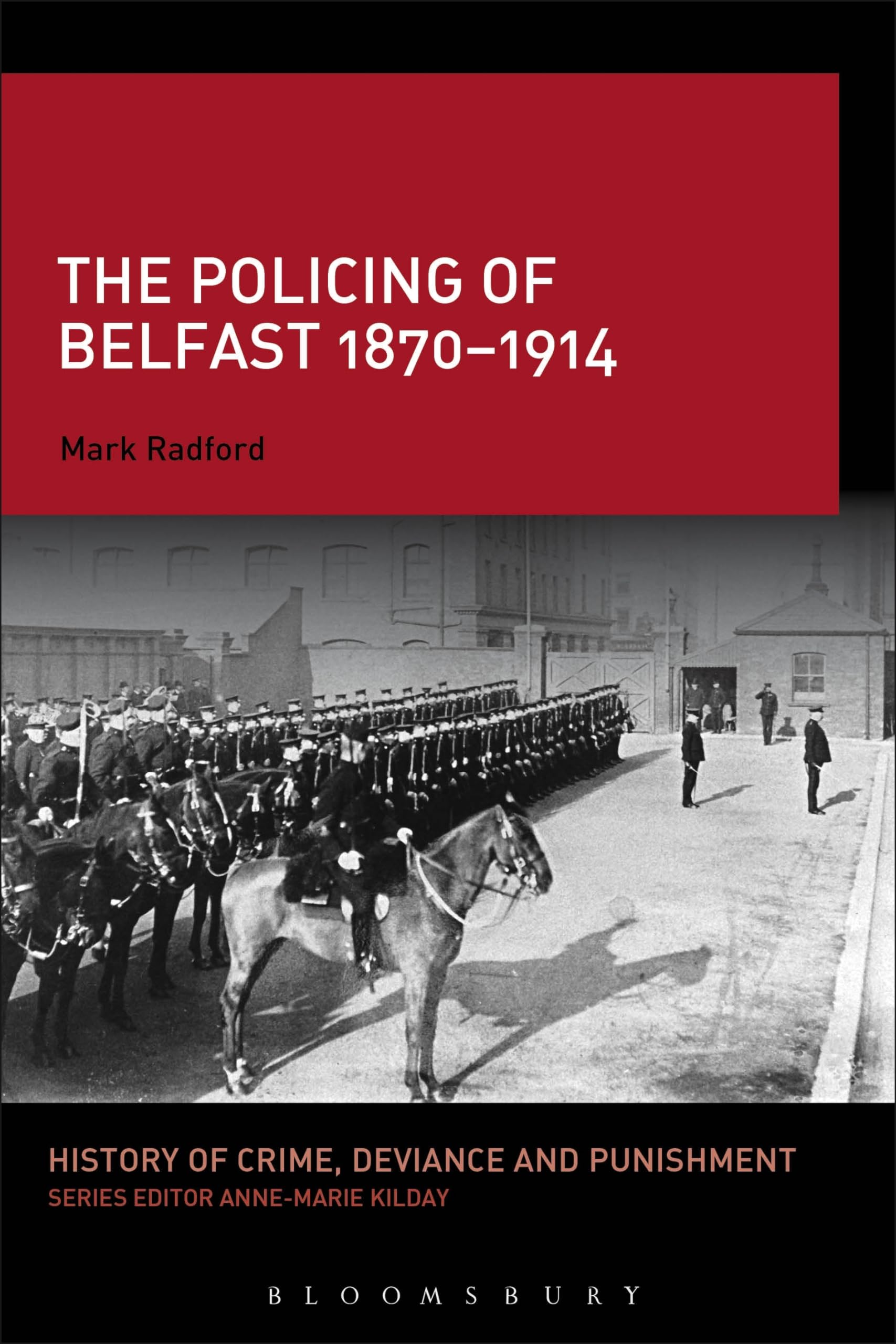 The Policing of Belfast 1870-1914 Social Sciences