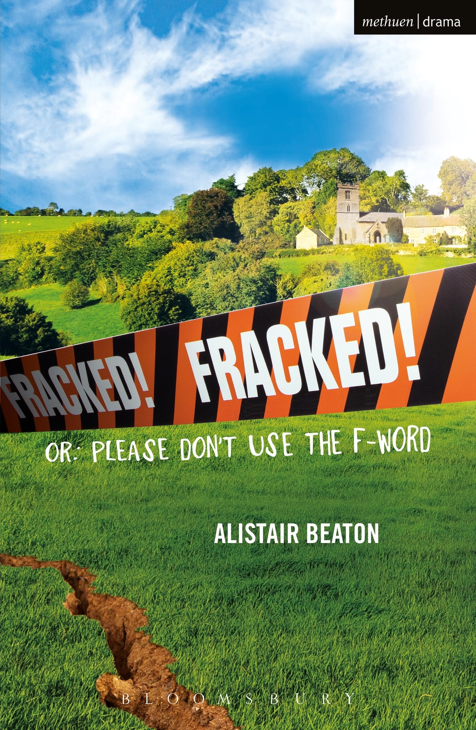 Fracked!: Or: Please Don't Use the F-Word (Modern Plays) Philosophy