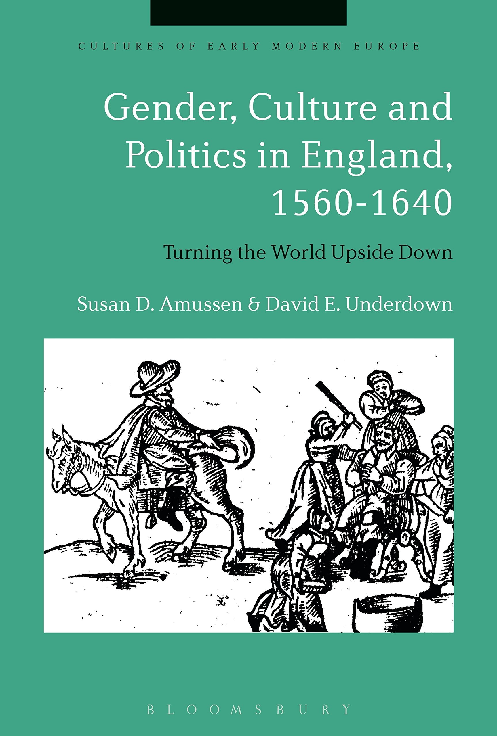 Gender, Culture and Politics in England, 1560-1640 Social Sciences