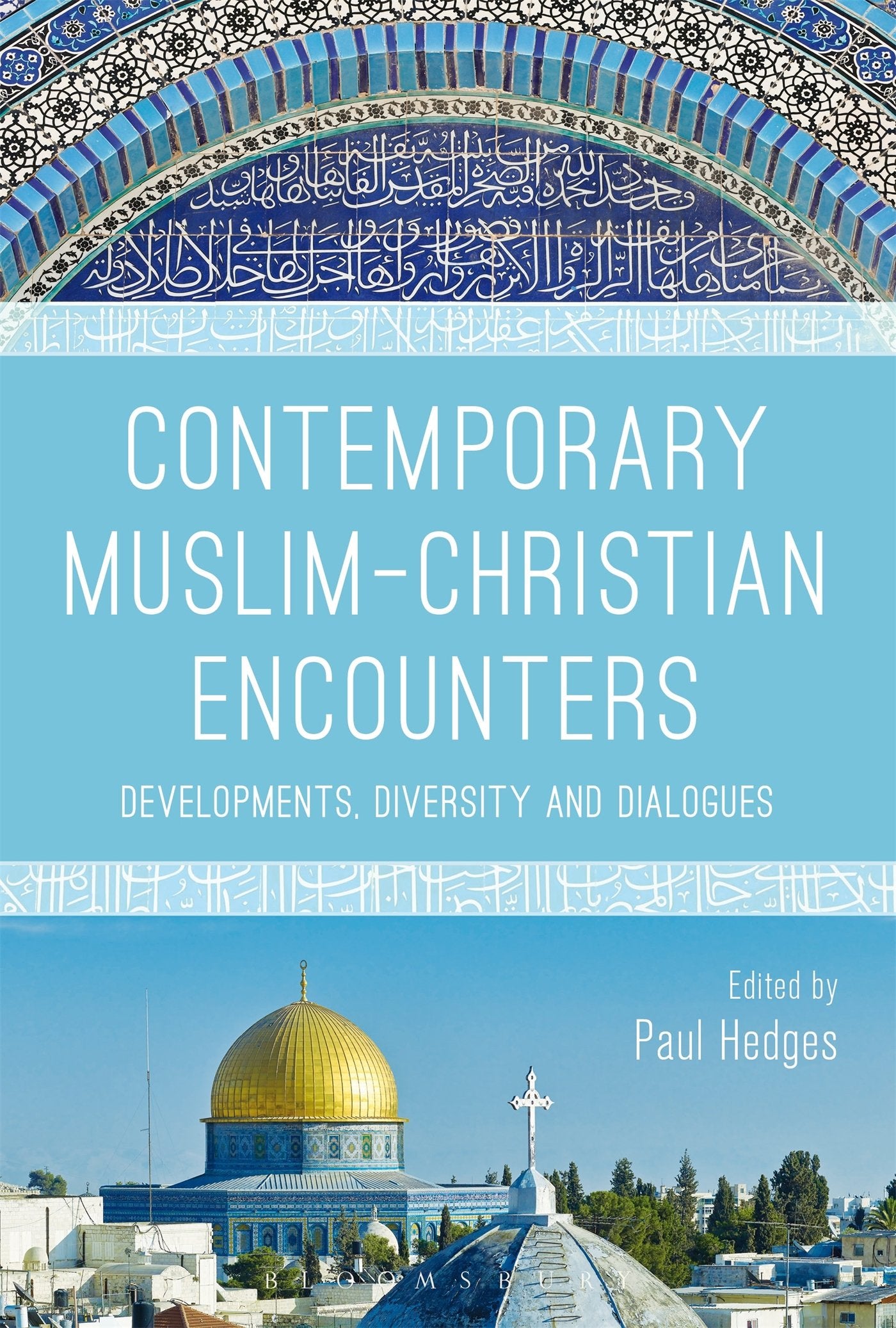 Contemporary Muslim-Christian Encounters Religion & Esotericism