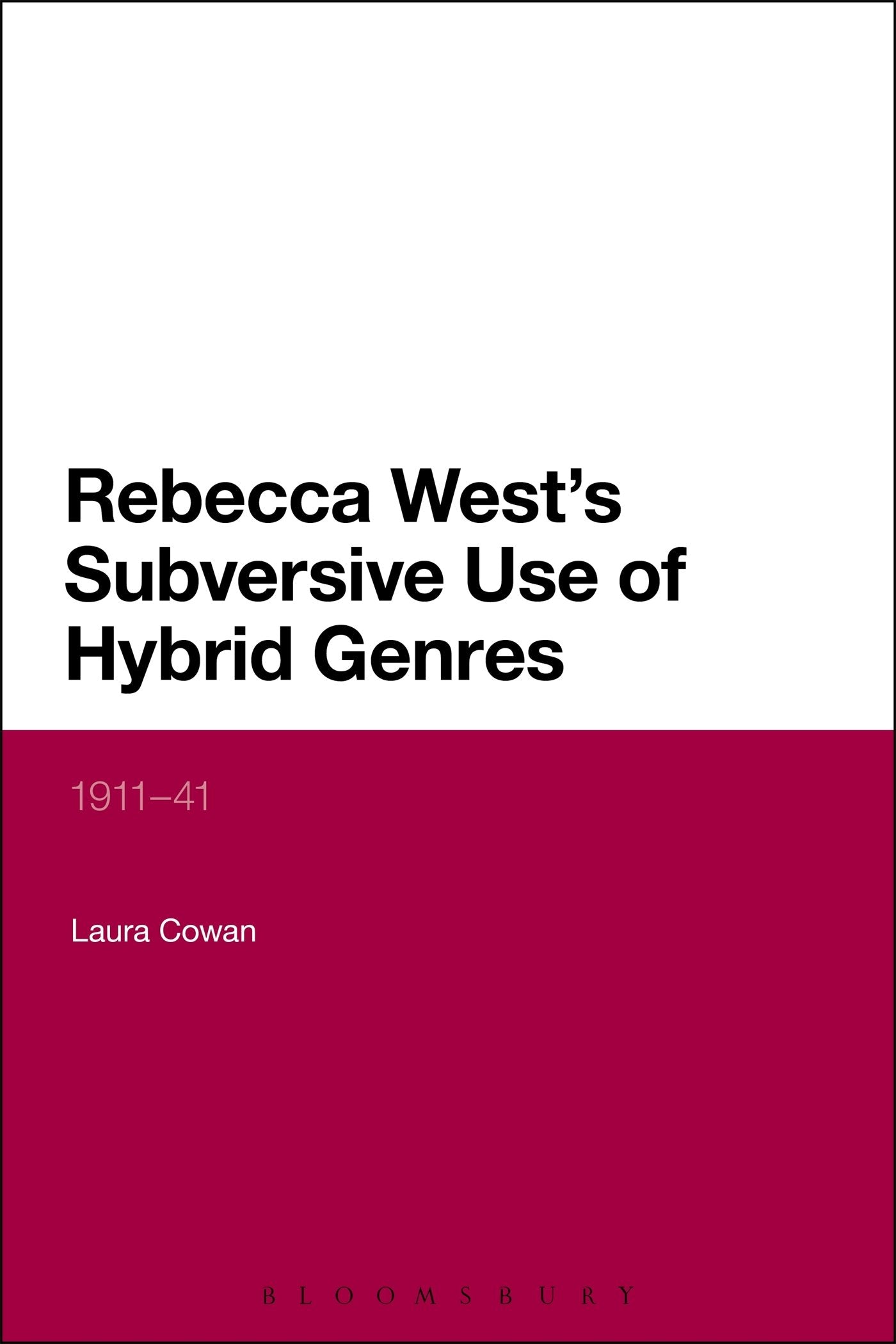 Rebecca West's Subversive Use of Hybrid Genres Media & Communication