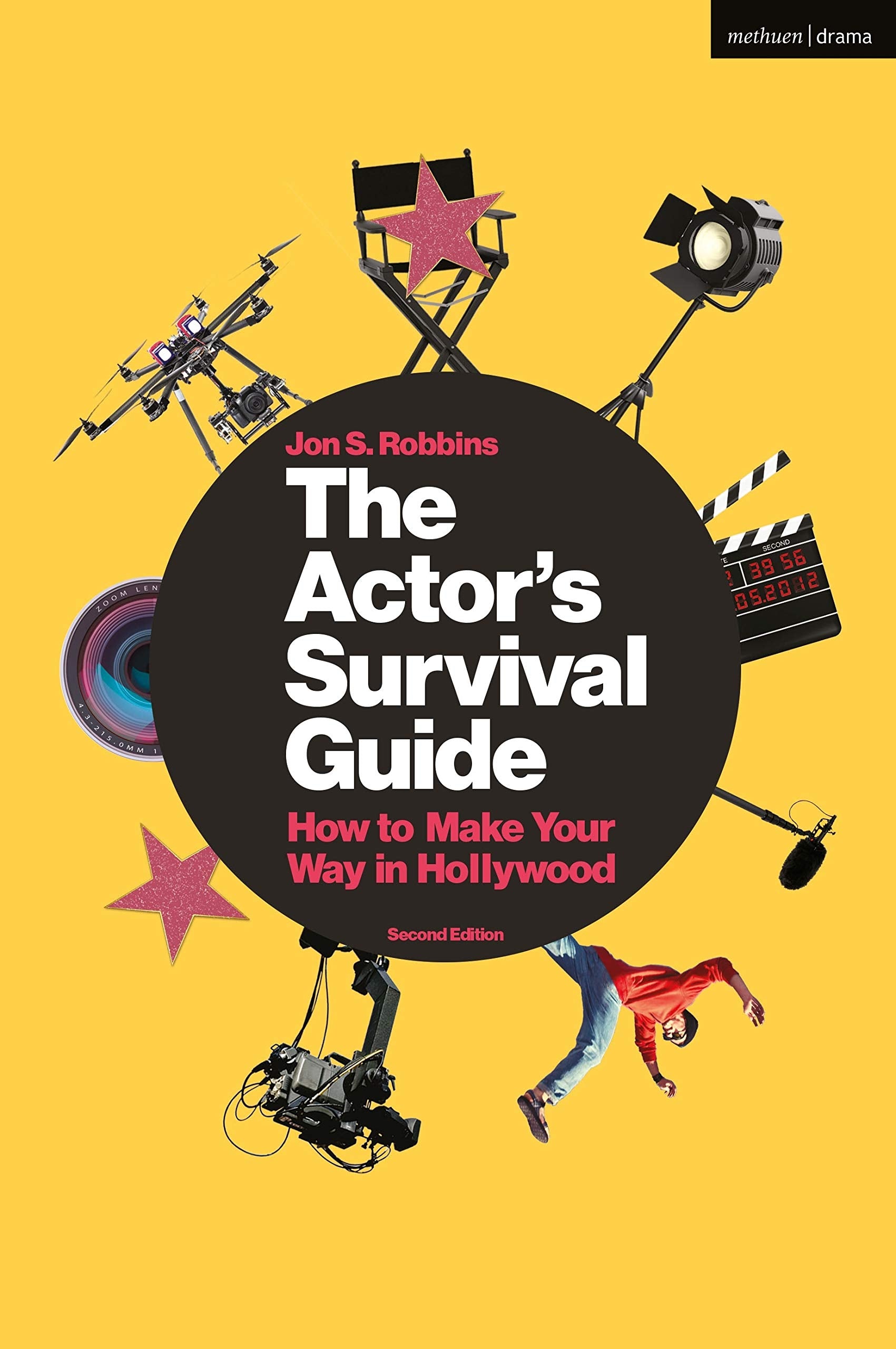 The Actor's Survival Guide: How to Make Your Way in Hollywood Film, Art & Culture