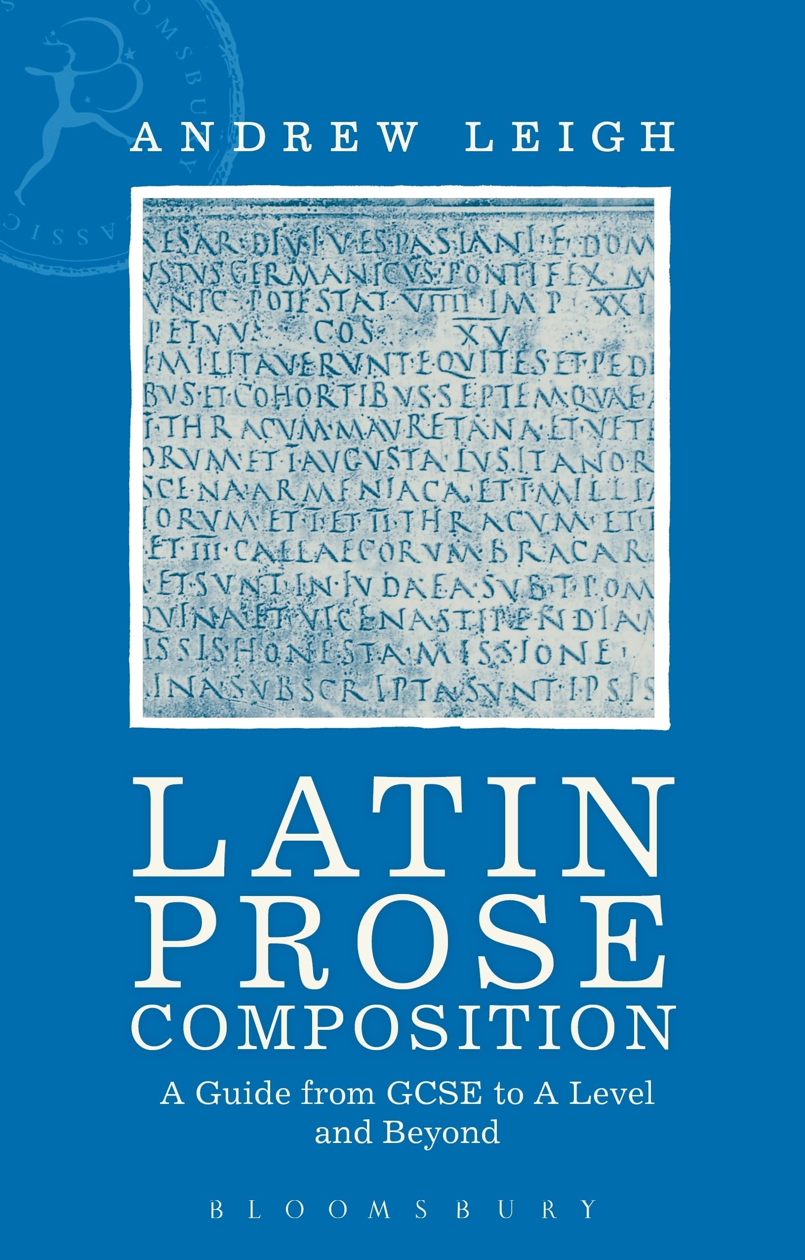 Latin Prose Composition: A Guide from GCSE to A Level and Beyond Foreign Languages ​​& Dictionaries