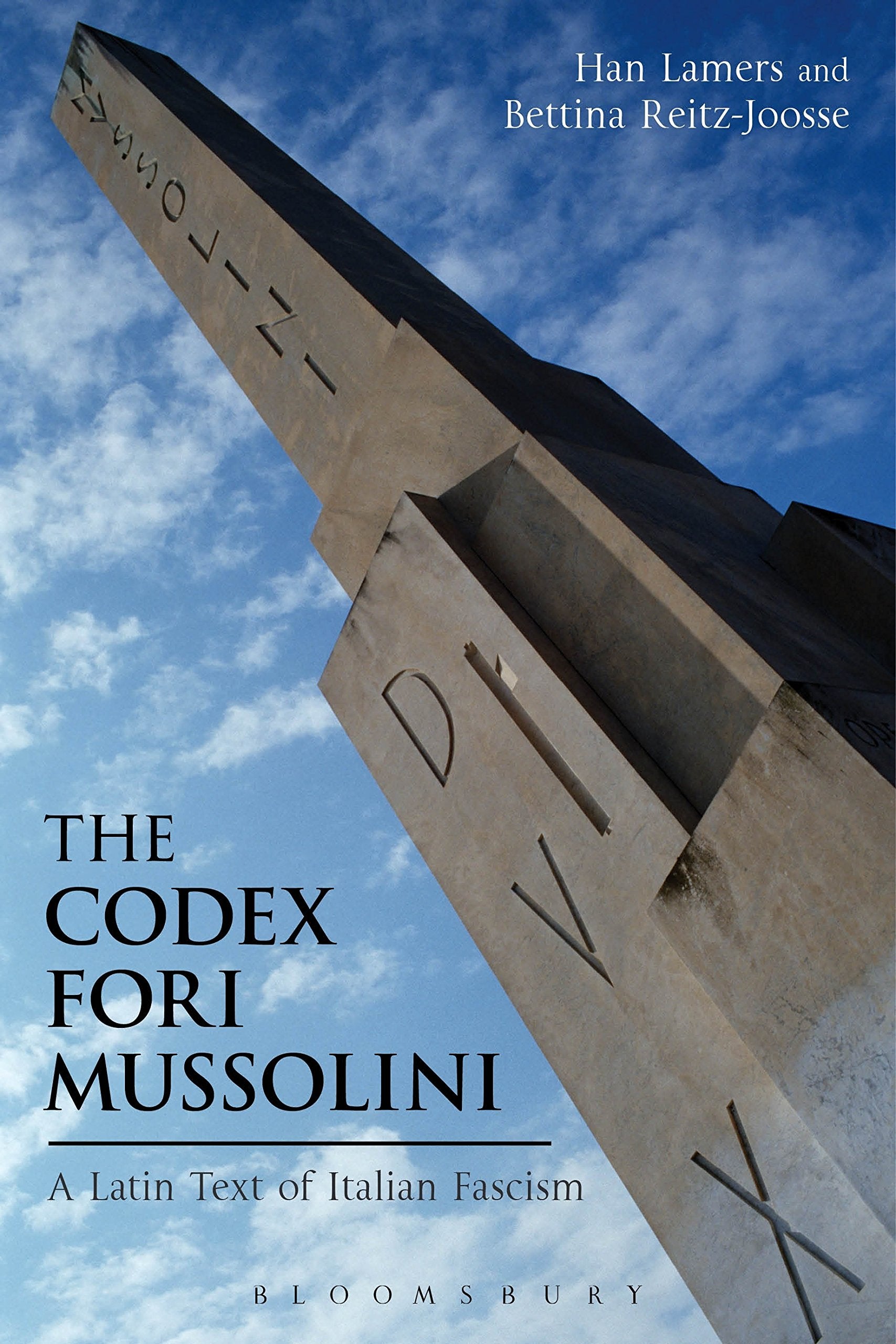 The Codex Fori Mussolini: A Latin Text of Italian Fascism (Bloomsbury Studies in Classical Reception) Historical Fiction