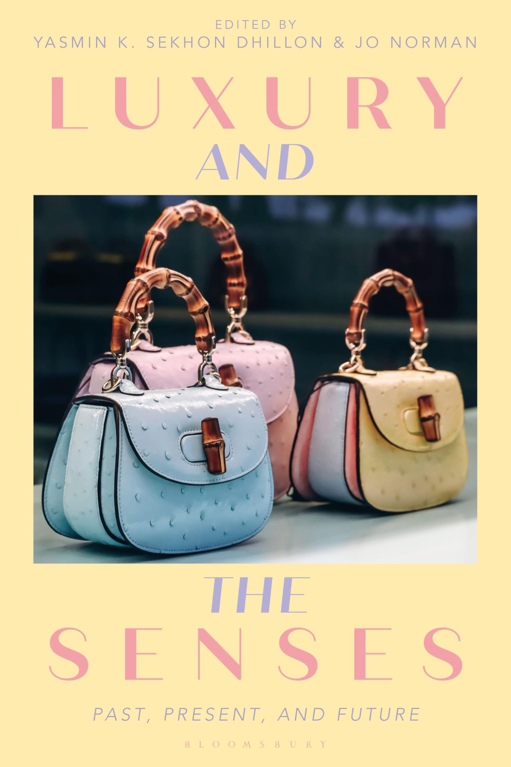 Luxury and the Senses: Past, Present, and Future book