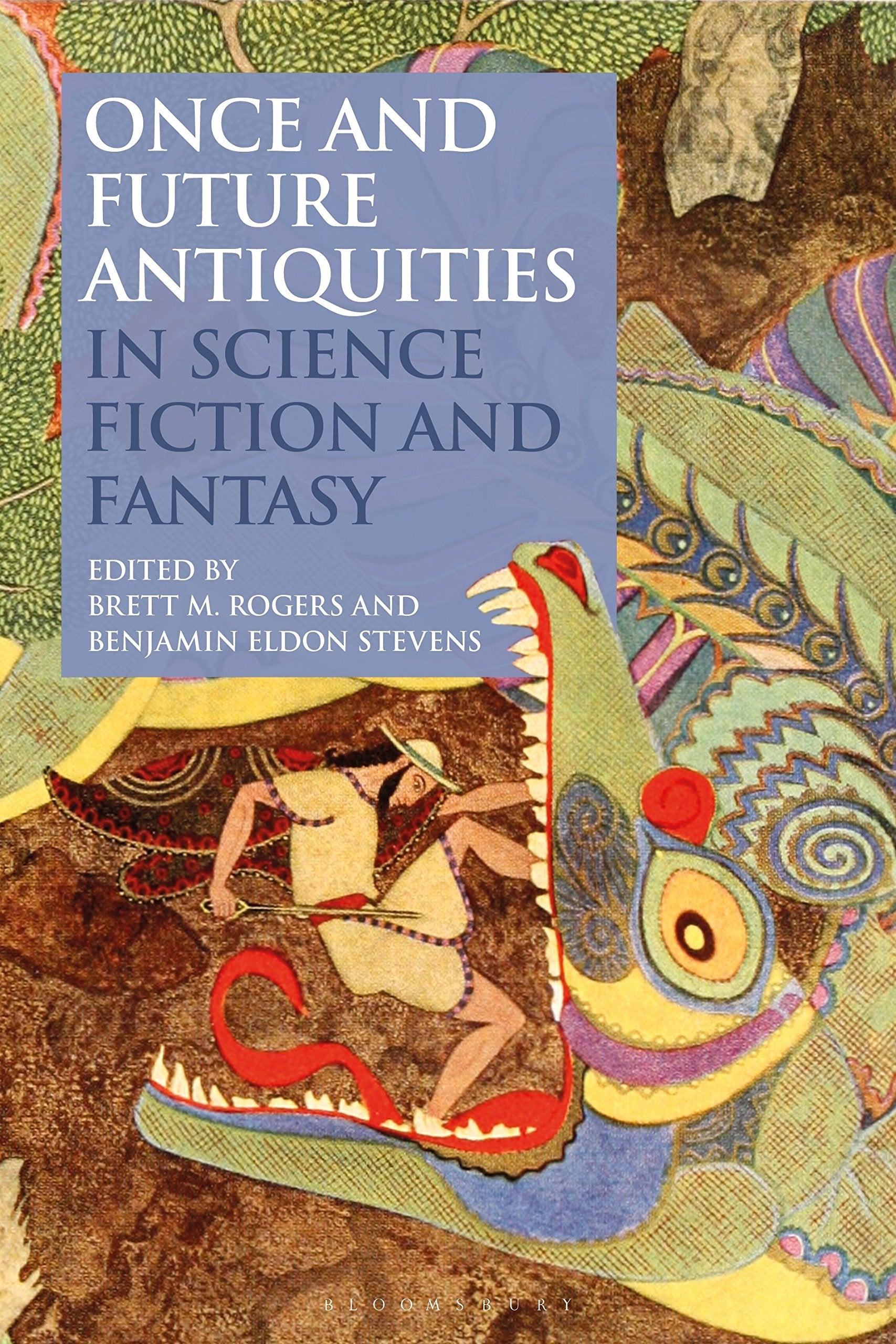 Once and Future Antiquities in Science Fiction and Fantasy Historical Fiction