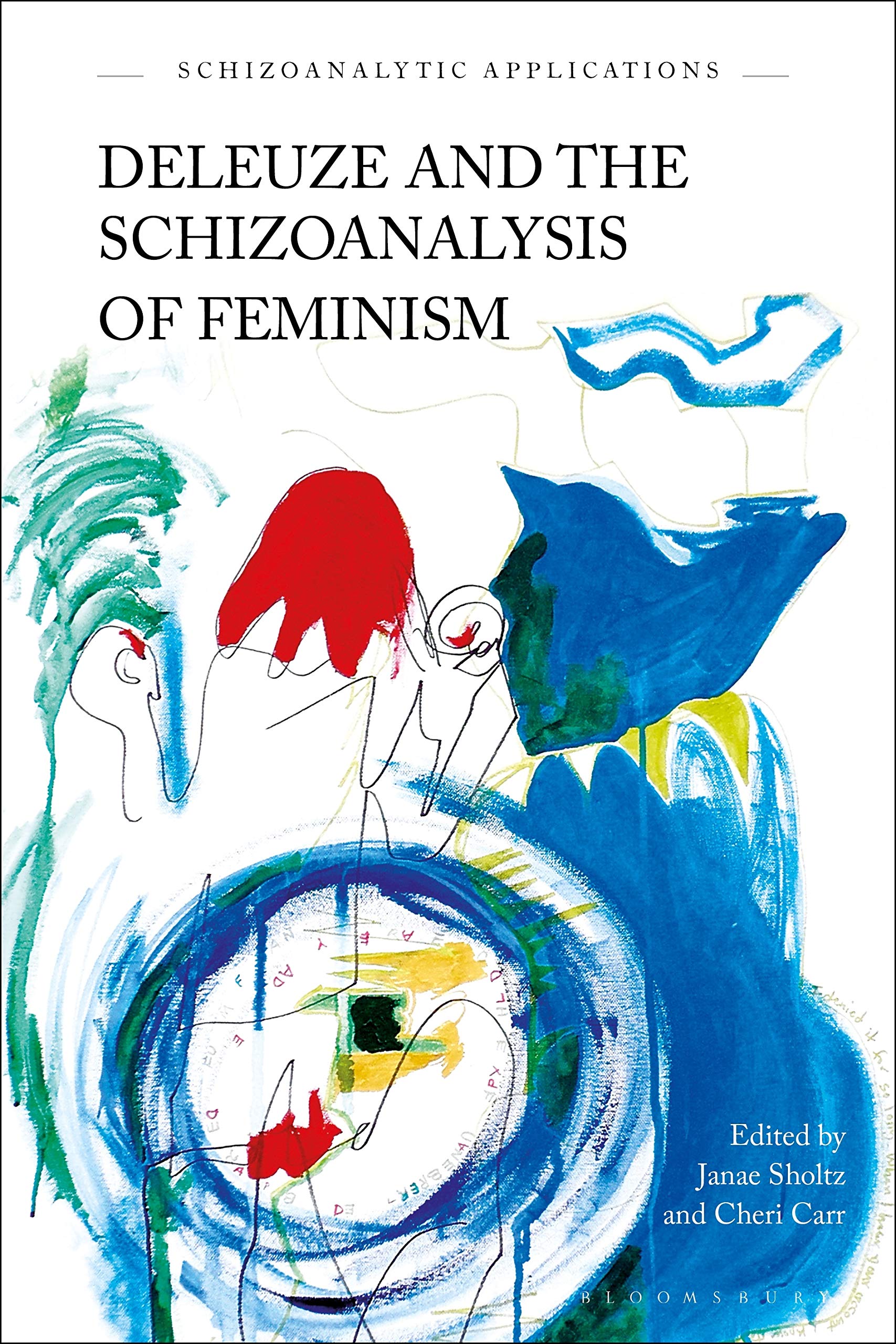 Deleuze and the Schizoanalysis of Feminism Philosophy