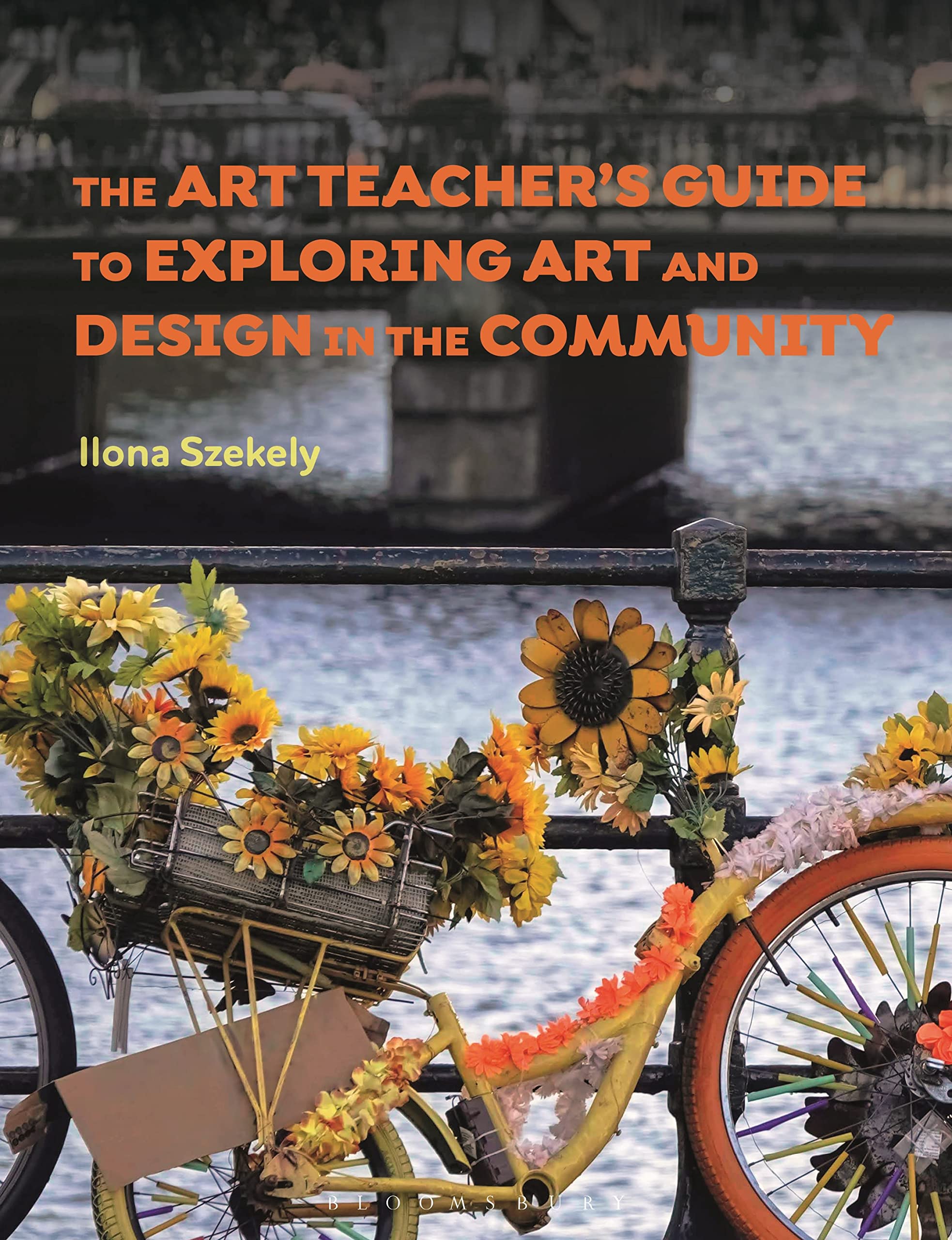 The Art Teacher's Guide to Exploring Art and Design in the Community Education & Training