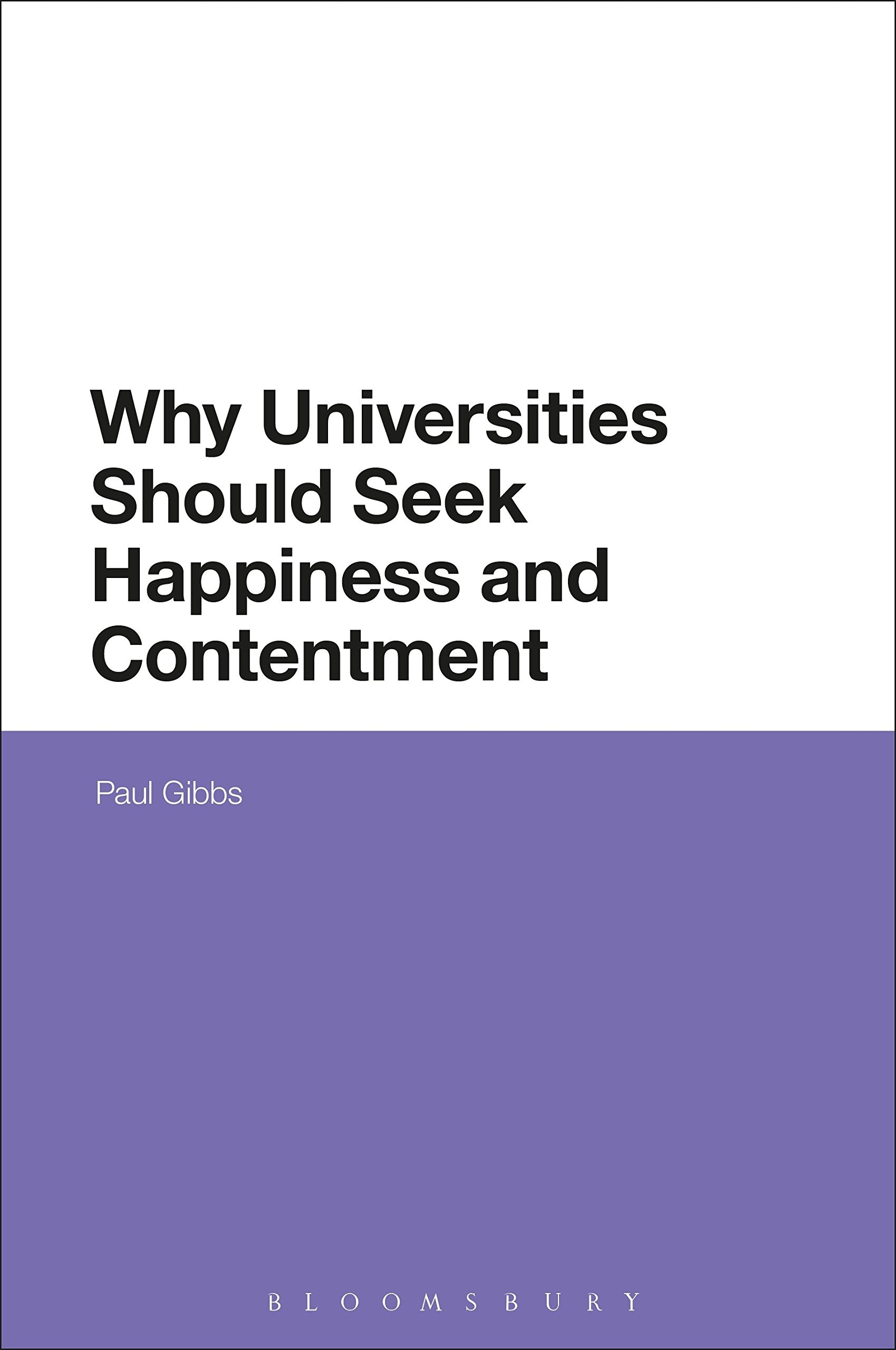 Why Universities Should Seek Happiness and Contentment Education & Training