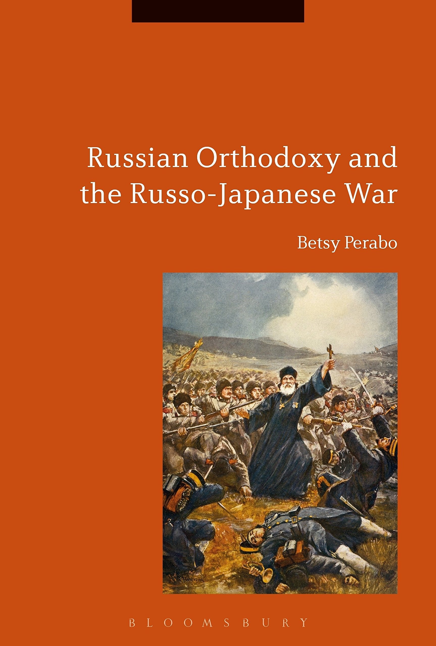 Russian Orthodoxy and the Russo-Japanese War Politics & History