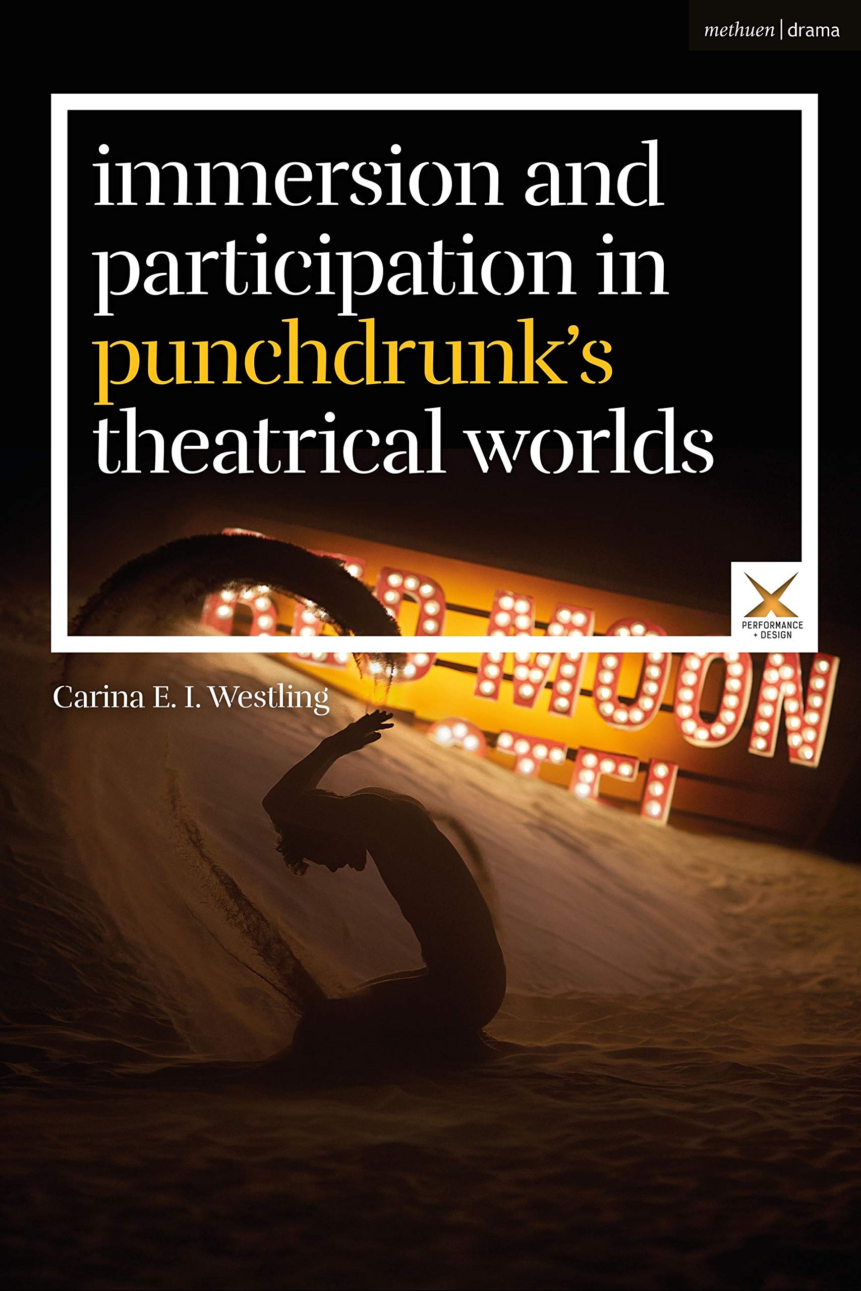 Immersion and Participation in Punchdrunk's Theatrical Worlds Film, Art & Culture