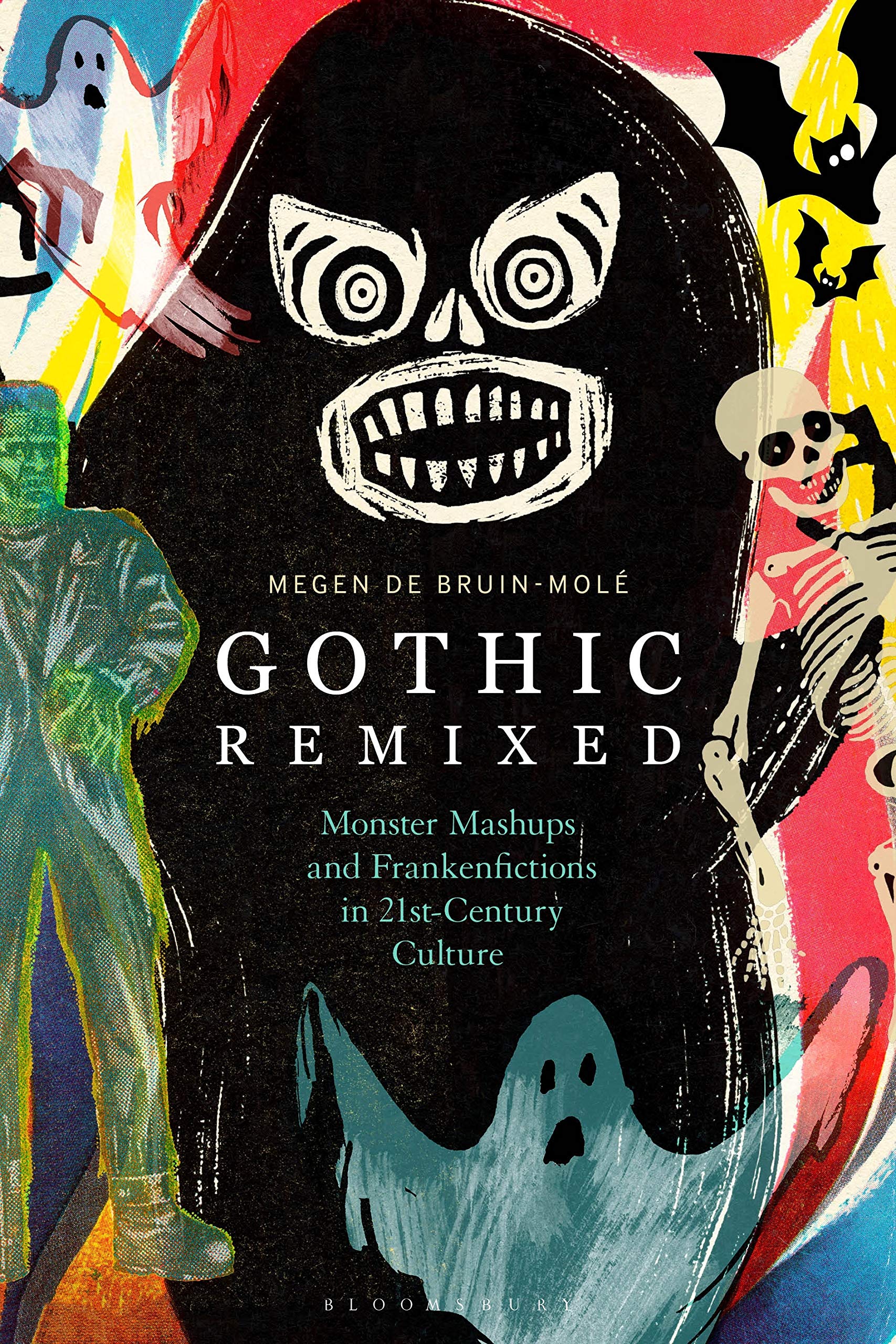 Gothic Remixed Monster Mashups and Frankenfictions in 21st-Century Culture Media & Communication