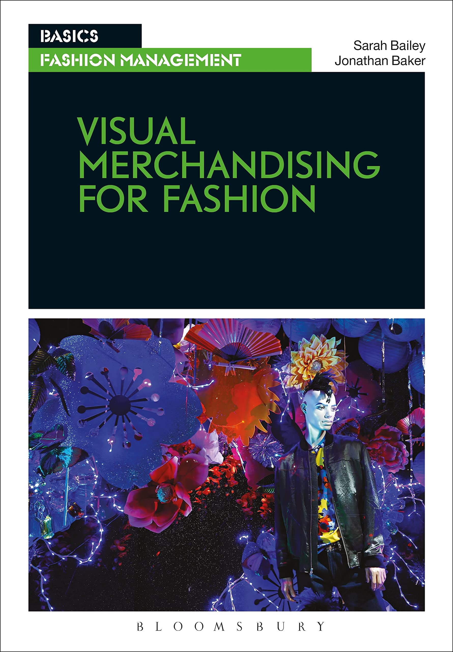 Visual Merchandising for Fashion (Basics Fashion Management) Business, Finance & Career