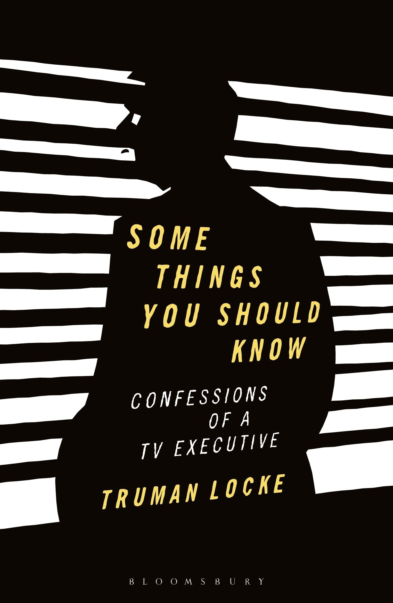 Some Things You Should Know: Confessions of a TV Executive Media & Communication